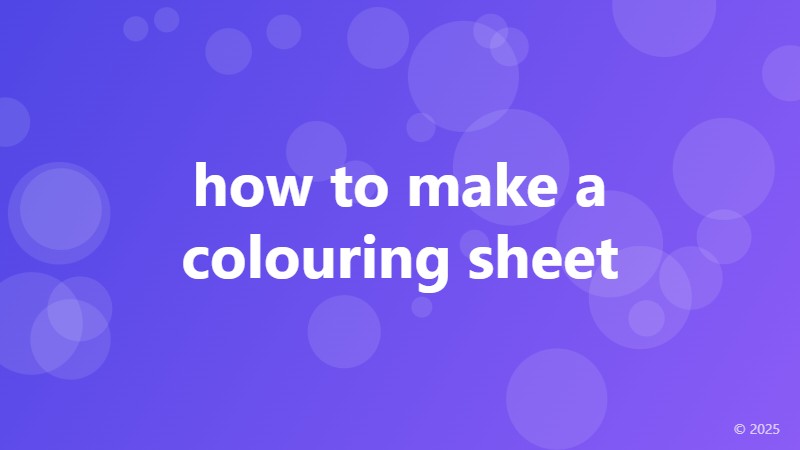 how to make a colouring sheet